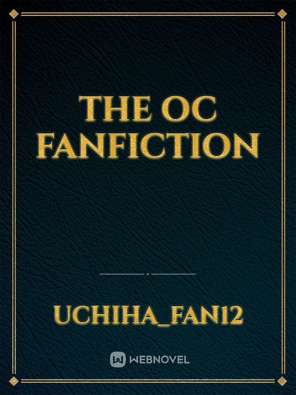 The Oc fanfiction