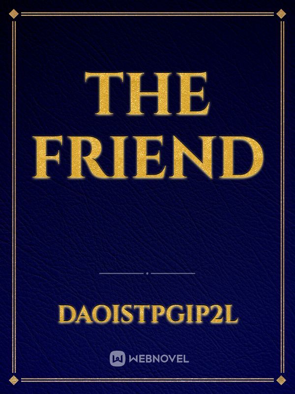 THE FRIEND Book