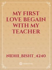 My First Love Begain With My Teacher Book