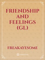 Friendship and Feelings (GL) Book
