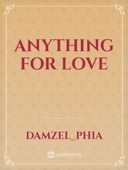 Anything For Love Book
