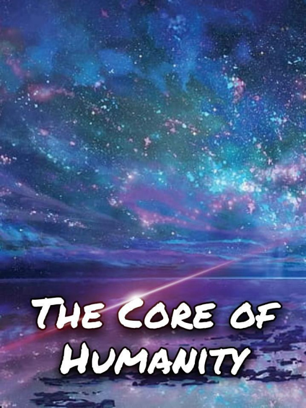 The Core Of Humanity