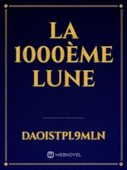 La 1000ème Lune Book