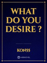 What do you desire ? Book