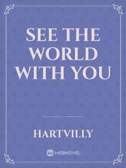 See The World With You Book