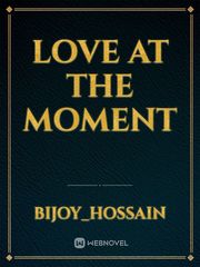 Love at the moment Book