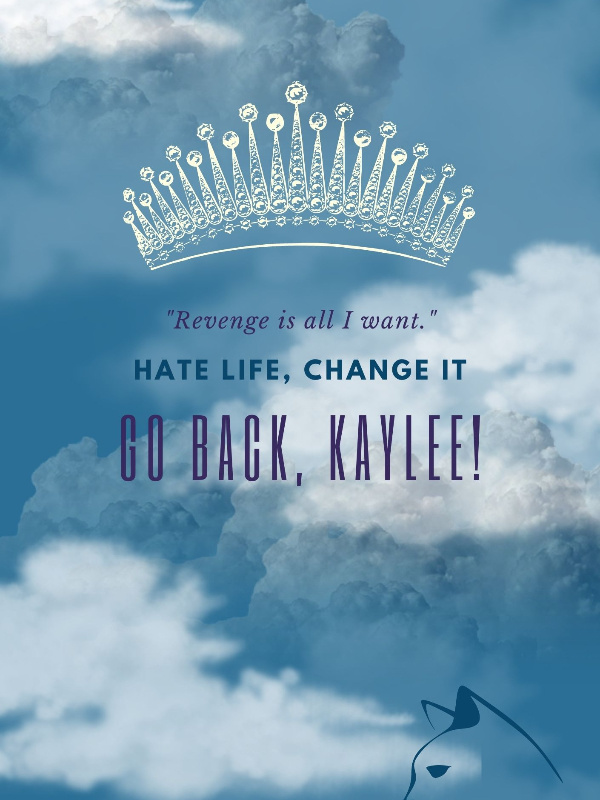 Main Story: Hate Life, Change It, Go Back, Kaylee!