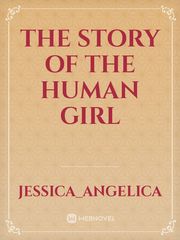 The Story of the human girl Book