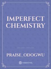 Imperfect Chemistry Book