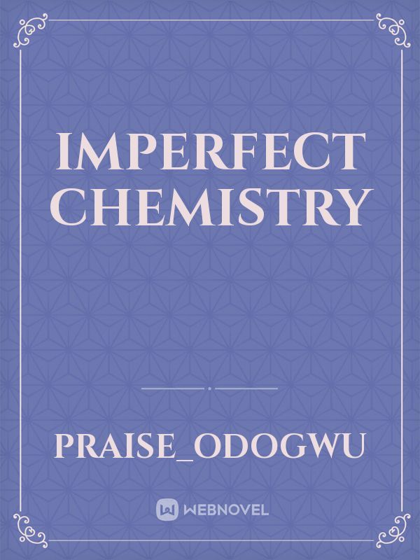 Imperfect Chemistry Book