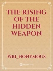 The Rising of the Hidden Weapon Book