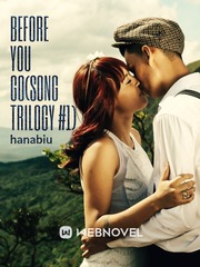 Before You Go(song trilogy #1)ON-HOLD Book