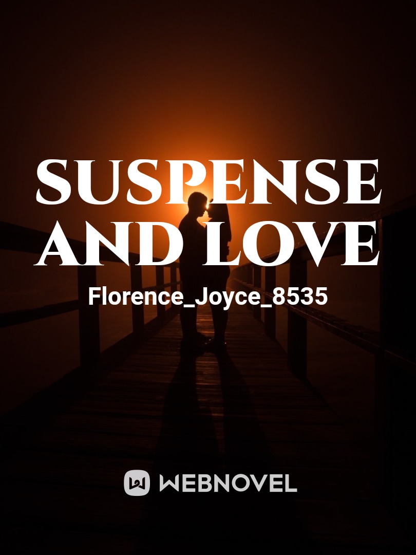 Suspense and love