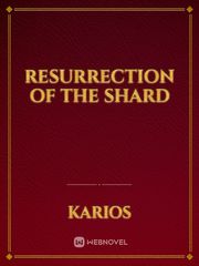 Resurrection Of The Shard Book