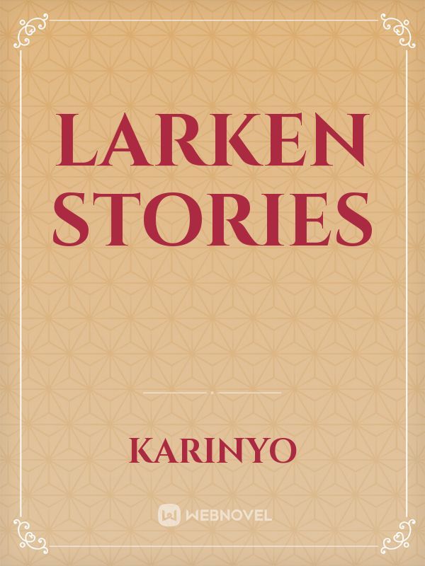 Larken Stories