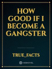 How Good If I Become a Gangster Book