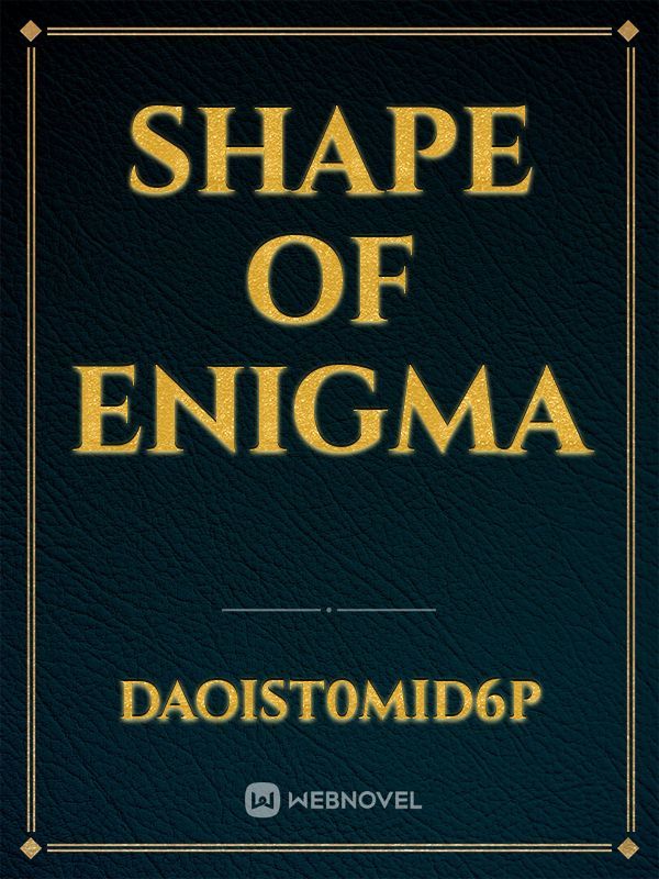 Shape of Enigma