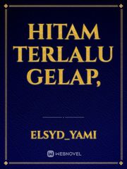HITAM TERLALU GELAP, Book