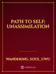 Path to Self: unassimilation Book