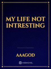 My life not intresting Book