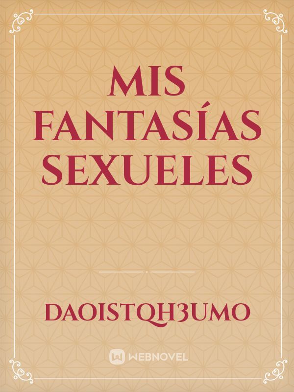 Mis Fantasías Sexueles Book