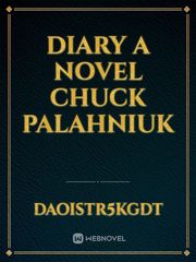Diary a novel chuck palahniuk Book