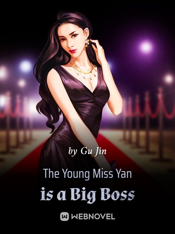 The Young Miss Yan is a Big Boss