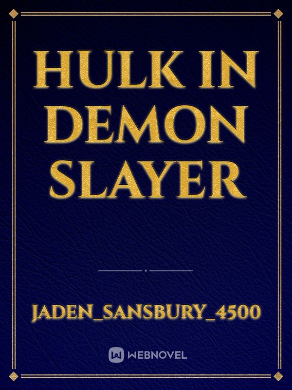 Hulk in demon slayer Book