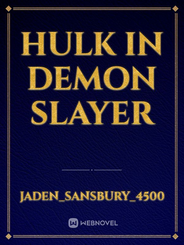 Hulk in demon slayer Book