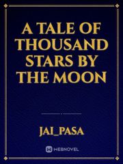 A Tale Of thousand Stars by the Moon Book