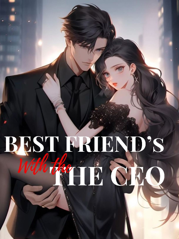 Best friend's with The CEO Book