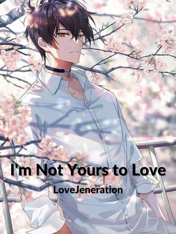 I'm Not Yours to Love Book