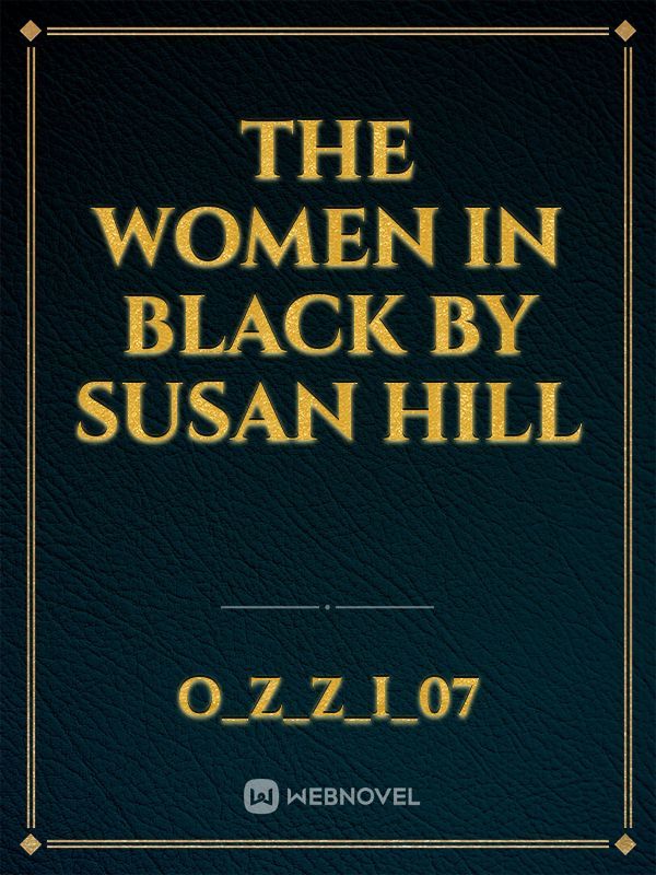 The Women in Black by Susan Hill