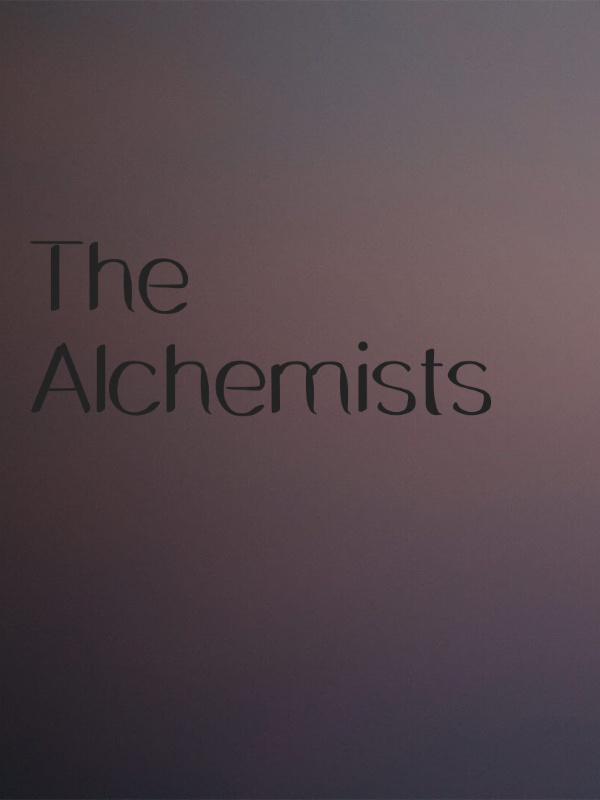 The Alchemists : Truth Untold