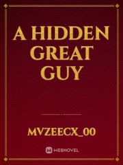 A HIDDEN GREAT GUY Book
