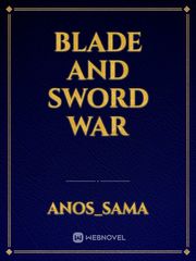 Blade and sword war Book