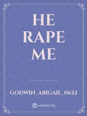 he rape me Book