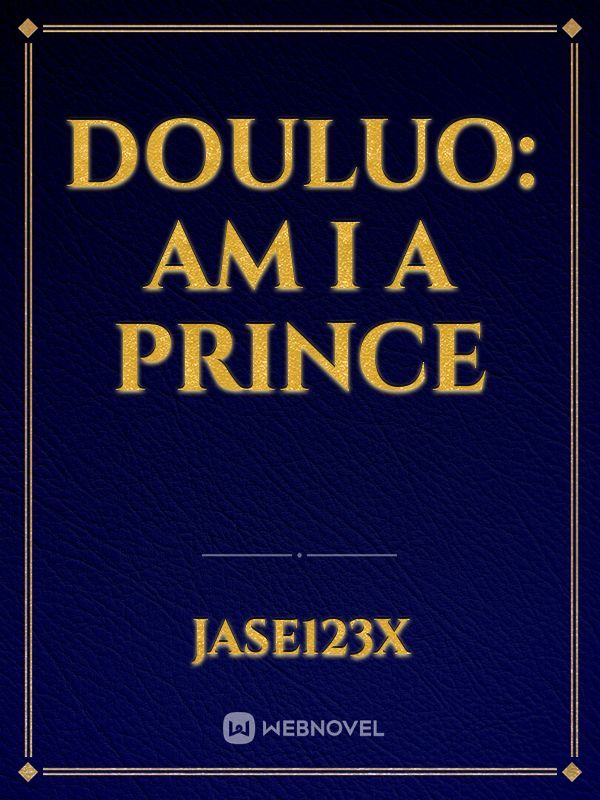 Douluo: Am I a Prince