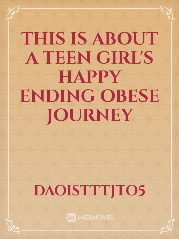 This is about: a teen girl's happy ending obese journey Book