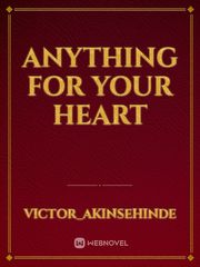 Anything for your heart Book