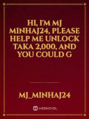 Hi, I'm MJ Minhaj24, please help me unlock Taka 2,000, and you could g Book