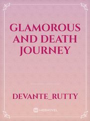 glamorous
and death
journey Book