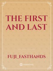 THE FIRST AND LAST Book