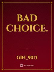 Bad choice. Book