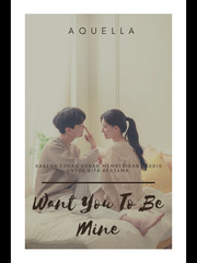 Want You to Be Mine. Book