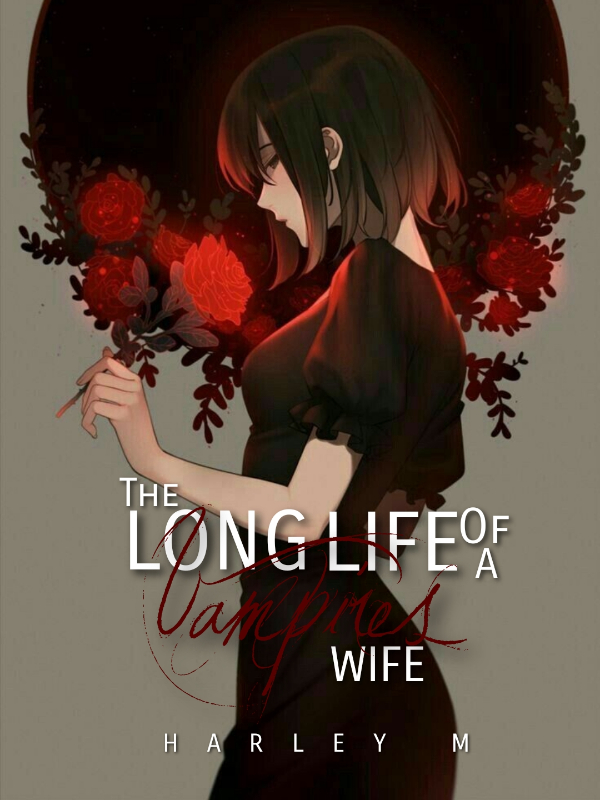 The Long Life of a Vampires Wife