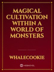 Magical Cultivation within a World of Monsters Book