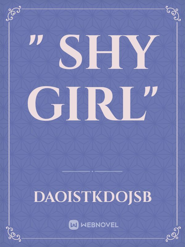 " SHY GIRL"