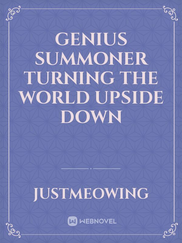 Genius Summoner Turning the World Upside Down Book