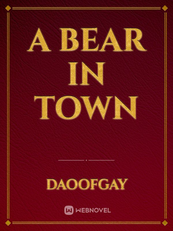 A Bear in Town